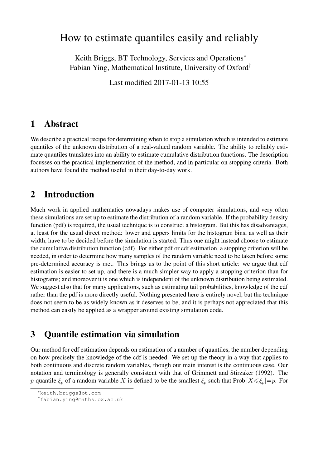 How to Estimate Quantiles Easily and Reliably