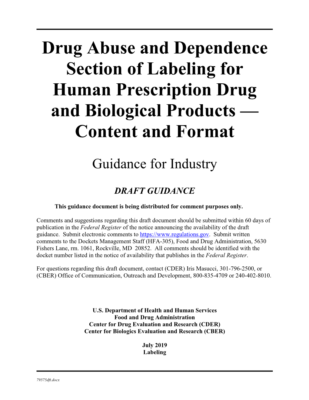 Drug Abuse and Dependence Section of Labeling for Human Prescription Drug and Biological Products — Content and Format