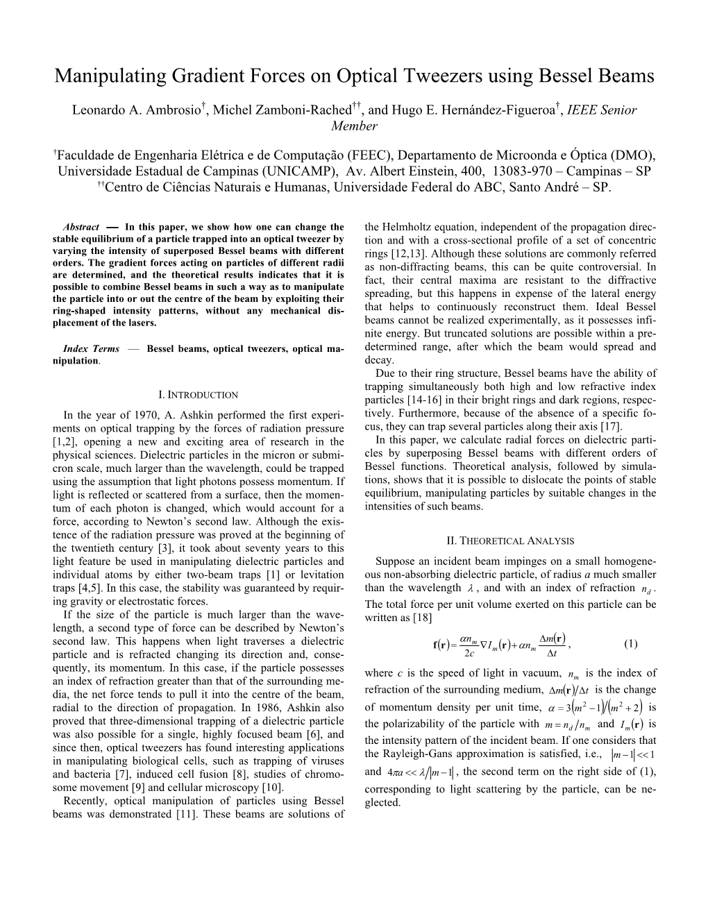 Manipulating Gradient Forces on Optical Tweezers Using Bessel Beams