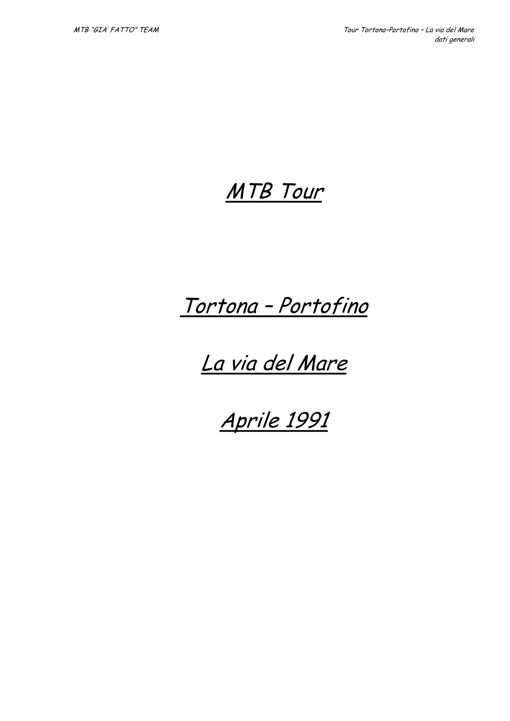 MTB Tour Tortona – Portofino La Via Del Mare Aprile 1991