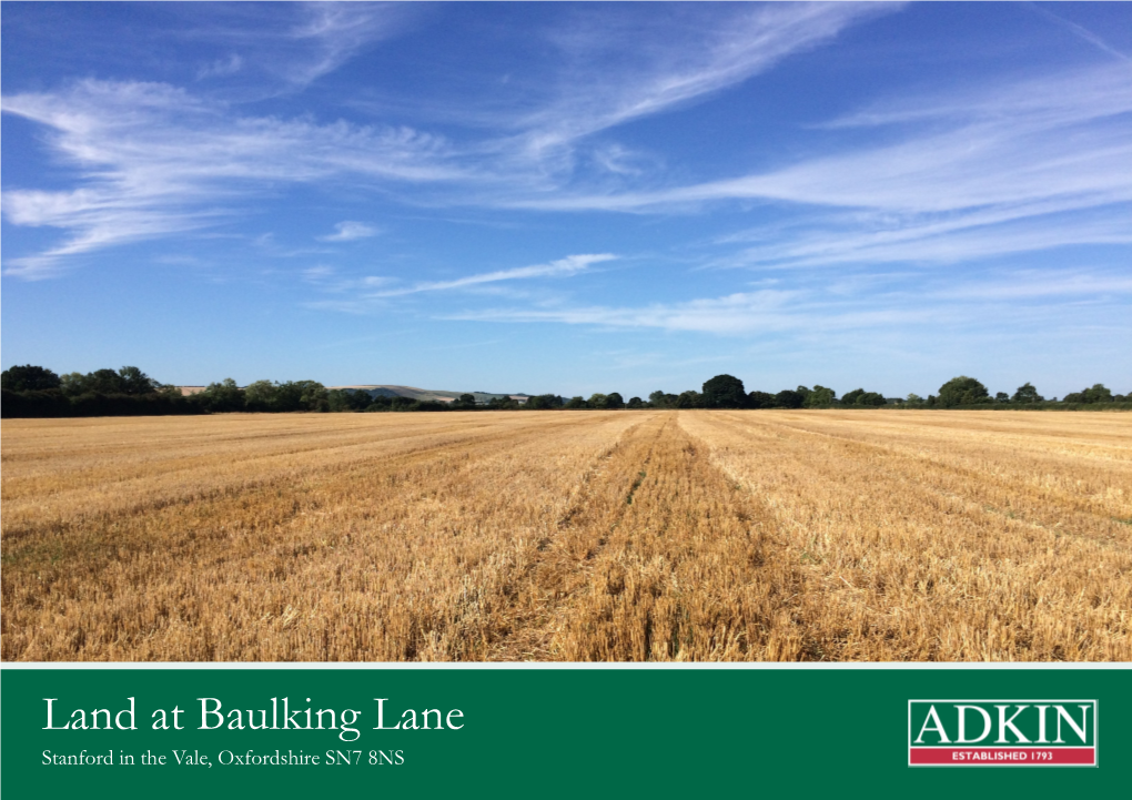 Land at Baulking Lane Stanford in the Vale, Oxfordshire SN7 8NS As a Whole Land at Baulking Lane, Stanford in the Vale, Oxfordshire SN7 8NS Offers in Excess £435,000