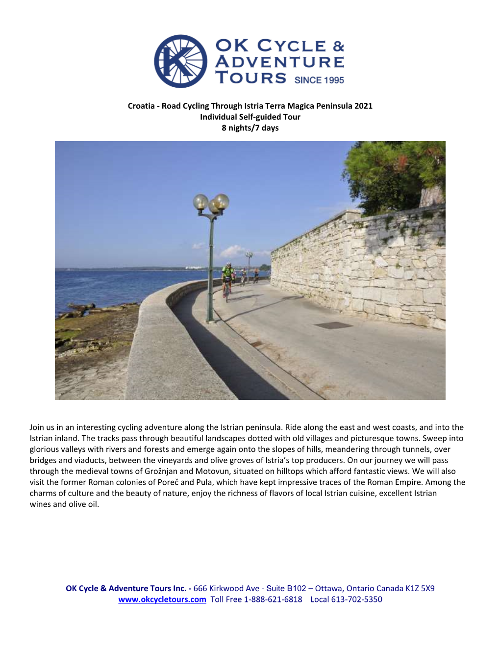 Croatia - Road Cycling Through Istria Terra Magica Peninsula 2021 Individual Self-Guided Tour 8 Nights/7 Days