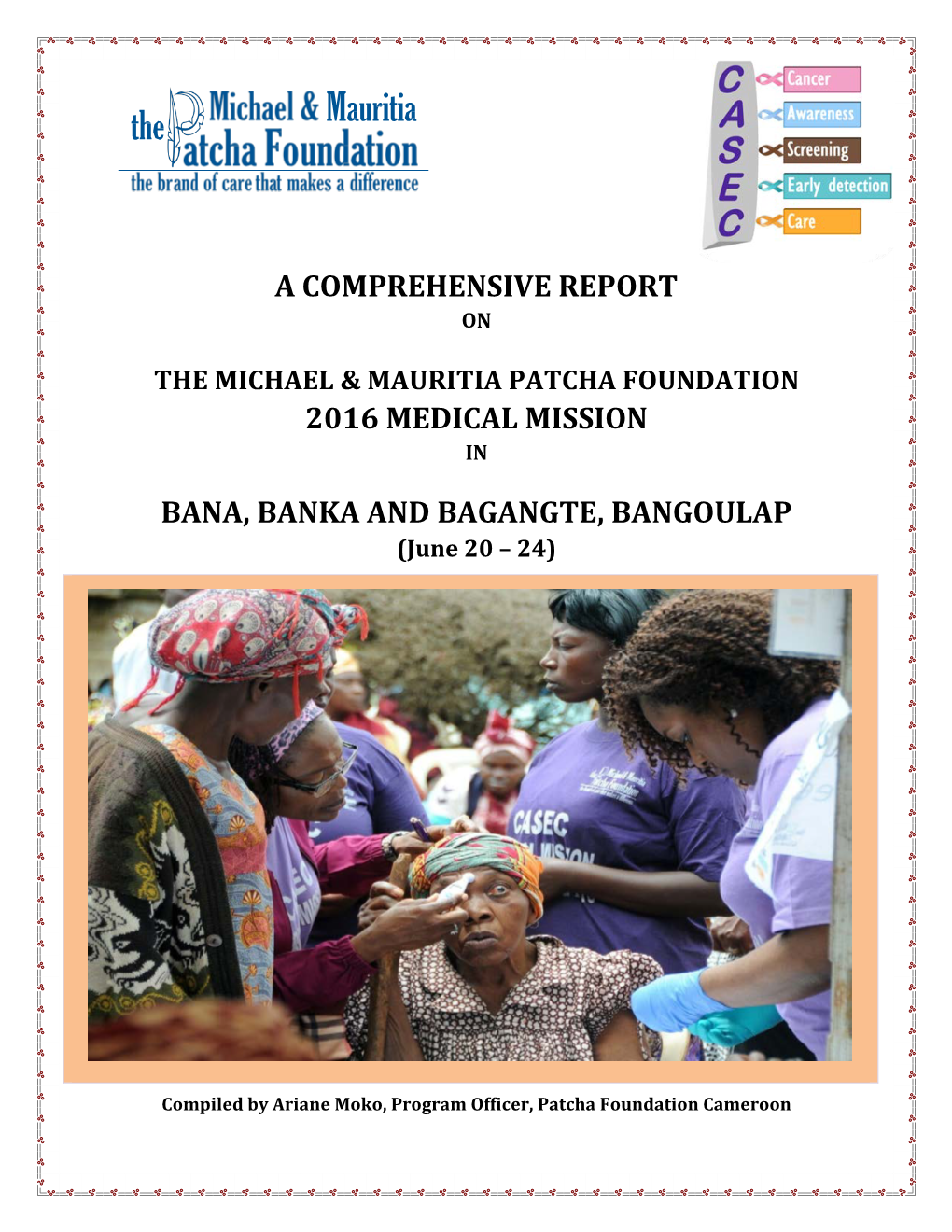 A Comprehensive Report 2016 Medical Mission Bana, Banka