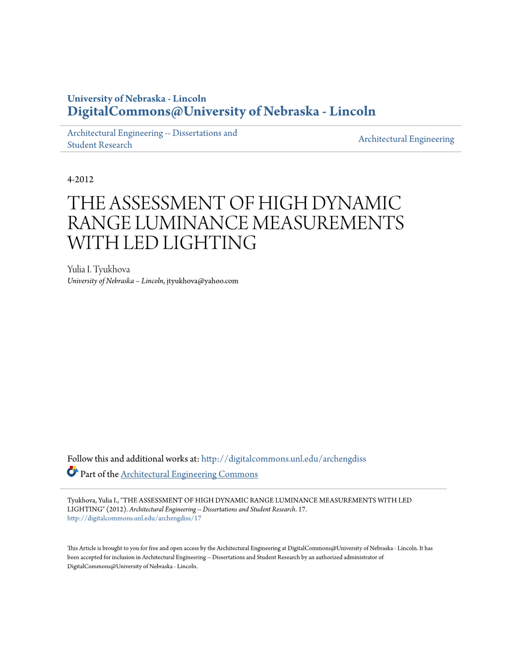 THE ASSESSMENT of HIGH DYNAMIC RANGE LUMINANCE MEASUREMENTS with LED LIGHTING Yulia I