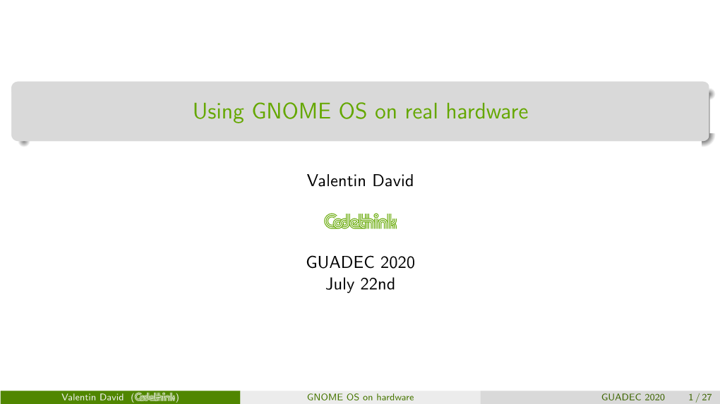 Using GNOME OS on Real Hardware