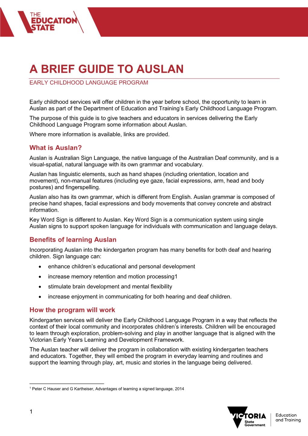 A Brief Guide to Auslan Early Childhood Language Program