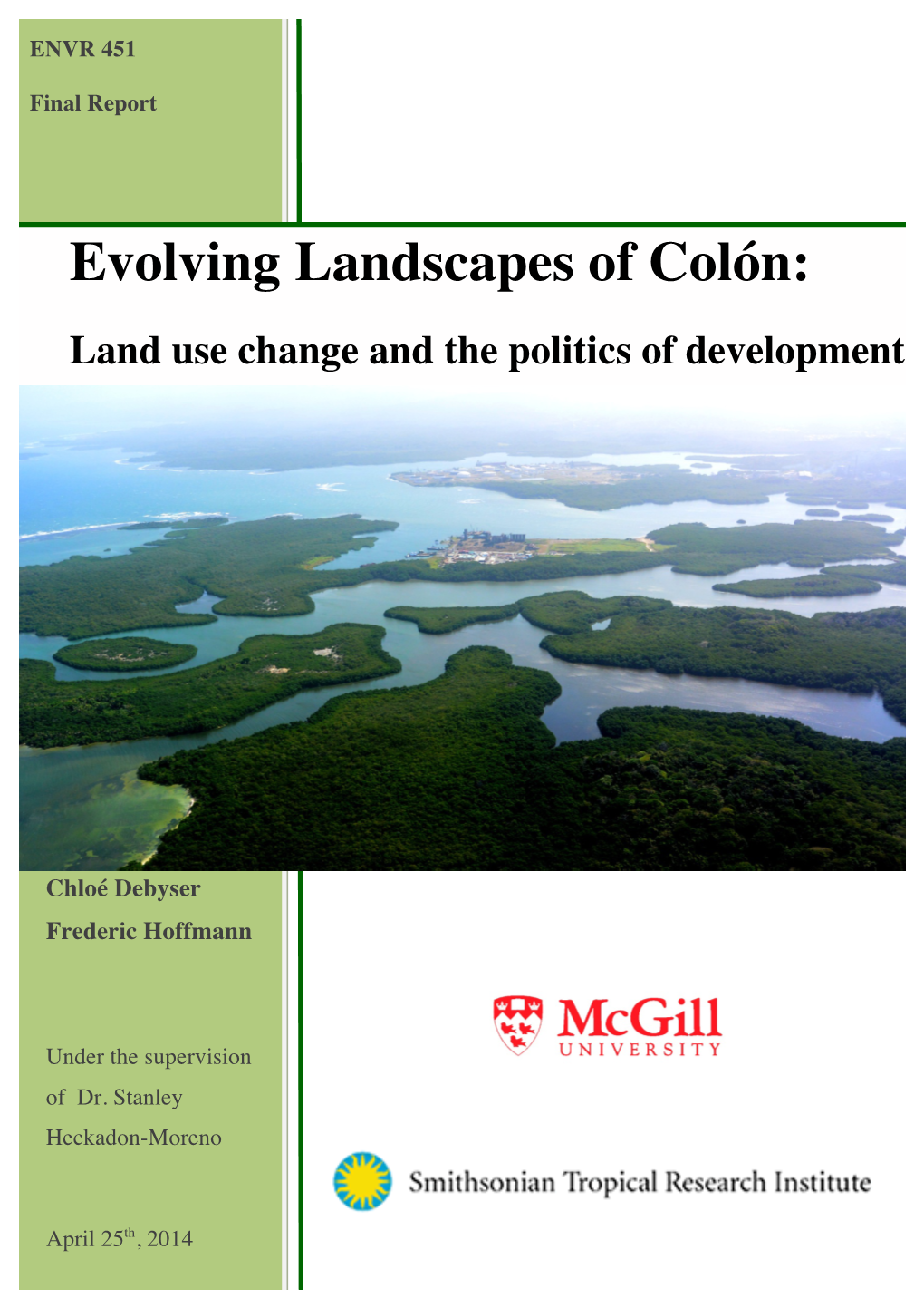 Evolving Landscapes of Colón