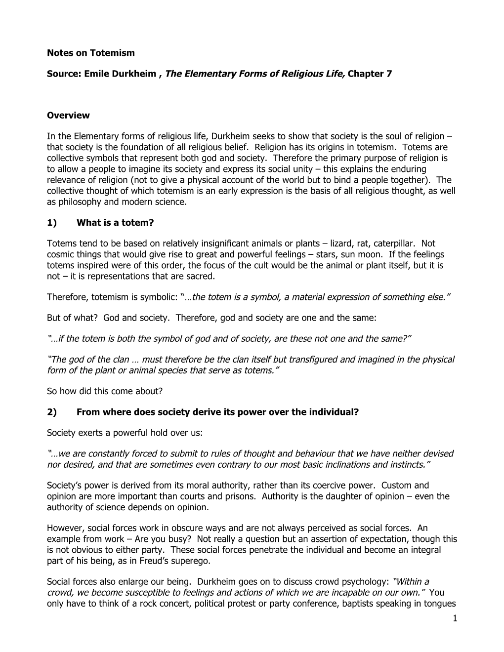 1 Notes on Totemism Source: Emile Durkheim , the Elementary Forms of Religious Life, Chapter 7 Overview in the Elementary Forms