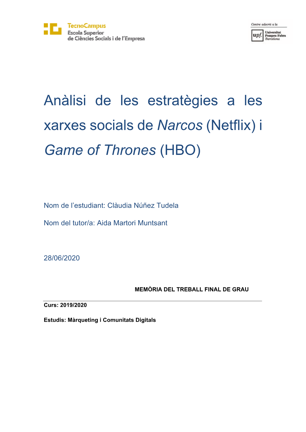 Netflix) I Game of Thrones (HBO)