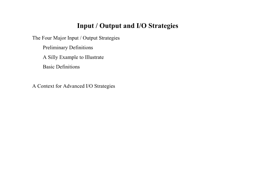 Input / Output and I/O Strategies