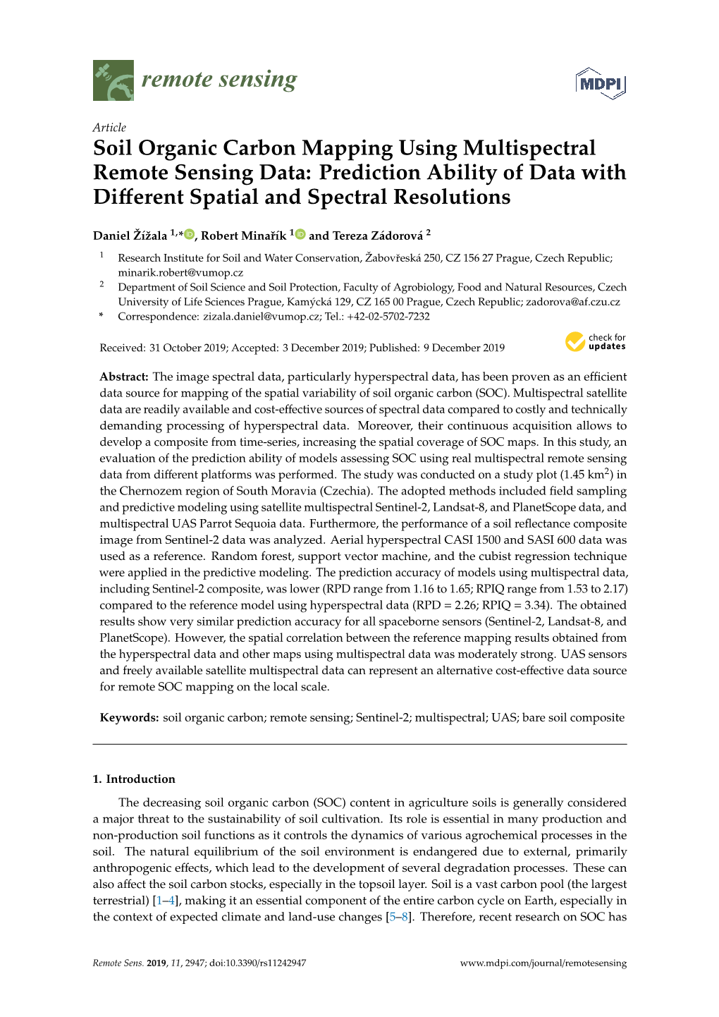 Soil Organic Carbon Mapping Using Multispectral Remote Sensing Data: Prediction Ability of Data with Diﬀerent Spatial and Spectral Resolutions