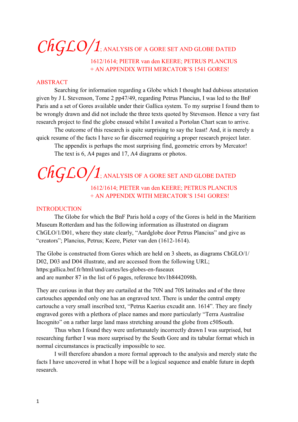 Chglo/1; ANALYSIS of a GORE SET and GLOBE DATED 1612/1614; PIETER Van Den KEERE; PETRUS PLANCIUS + an APPENDIX with MERCATOR’S 1541 GORES!
