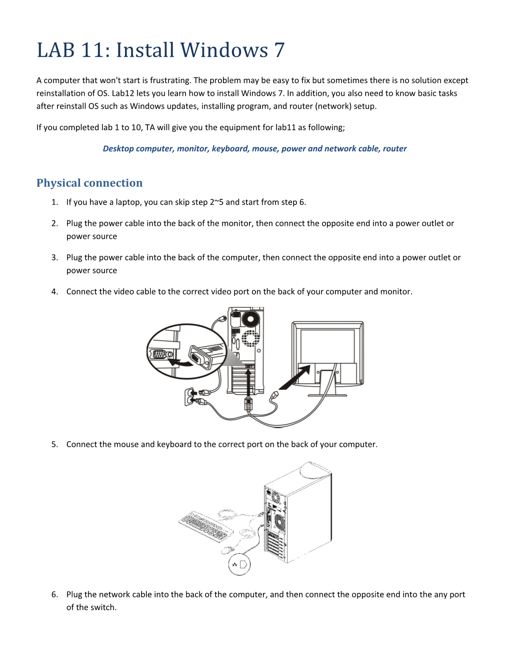 Desktop Computer, Monitor, Keyboard, Mouse, Power and Network Cable, Router