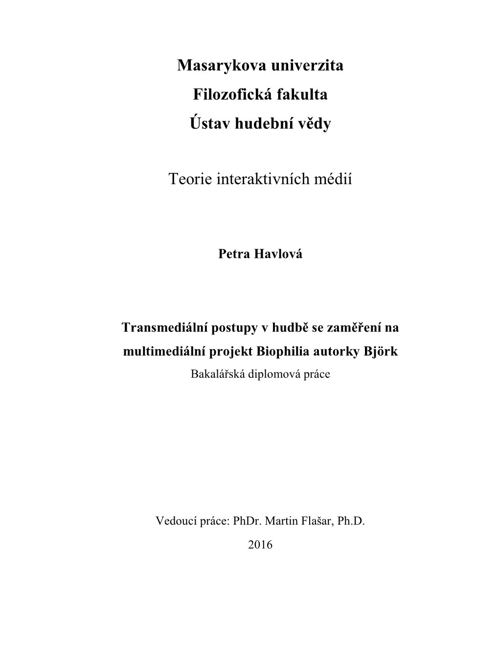 Masarykova Univerzita Filozofická Fakulta Ústav Hudební Vědy Teorie