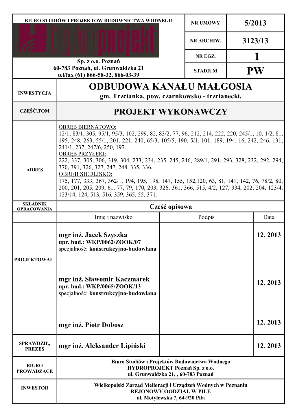 ODBUDOWA KANAŁU MAŁGOSIA INWESTYCJA Gm