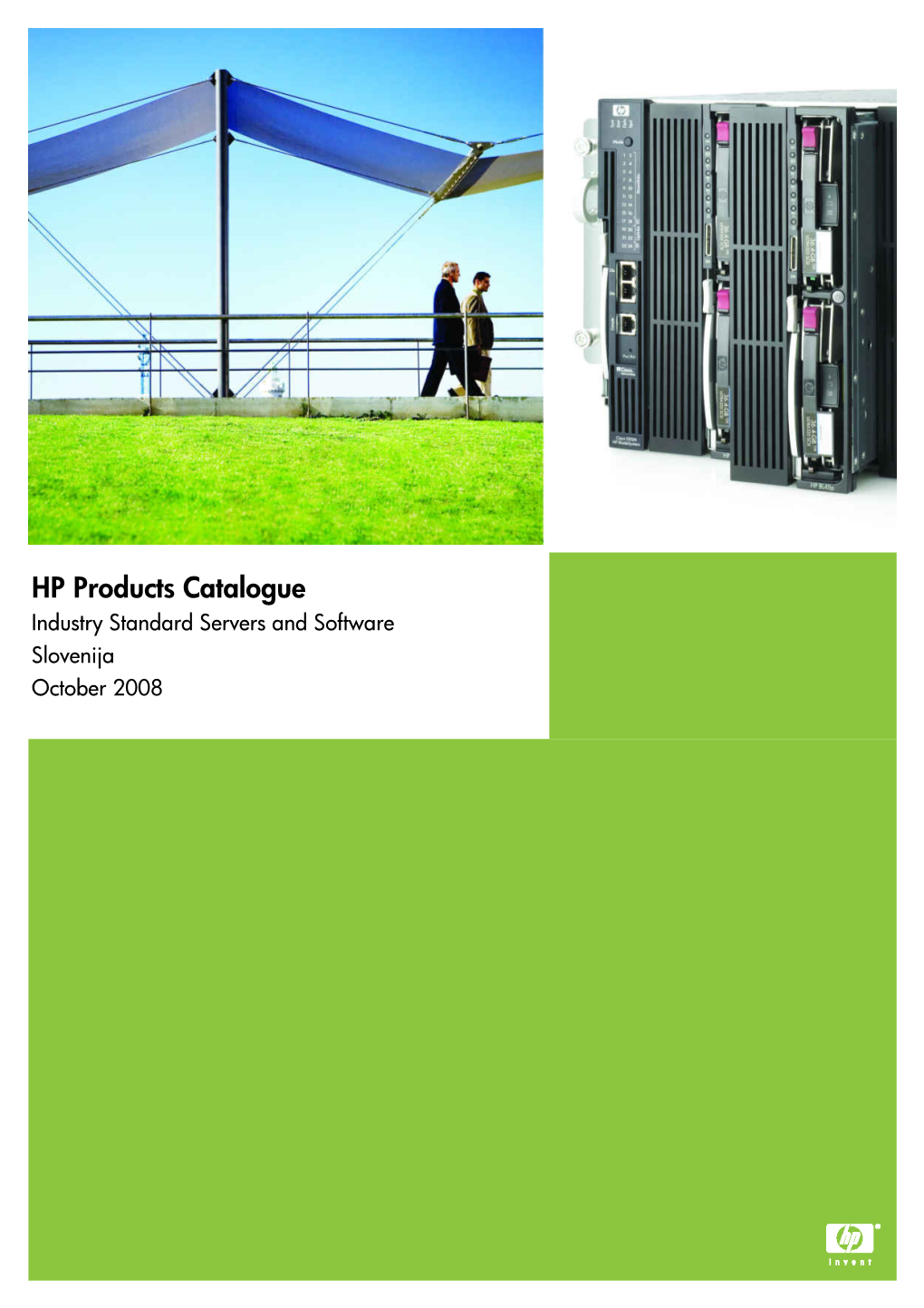 HP Products Catalogue Industry Standard Servers and Software Slovenija October 2008 Contents October 2008