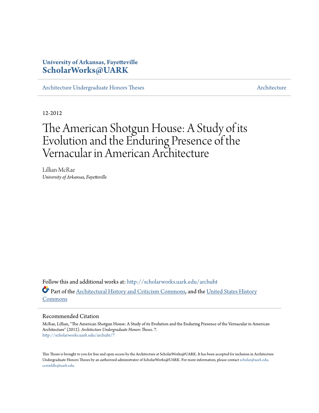 The American Shotgun House: a Study of Its Evolution and the Enduring Presence of the Vernacular in American Architecture