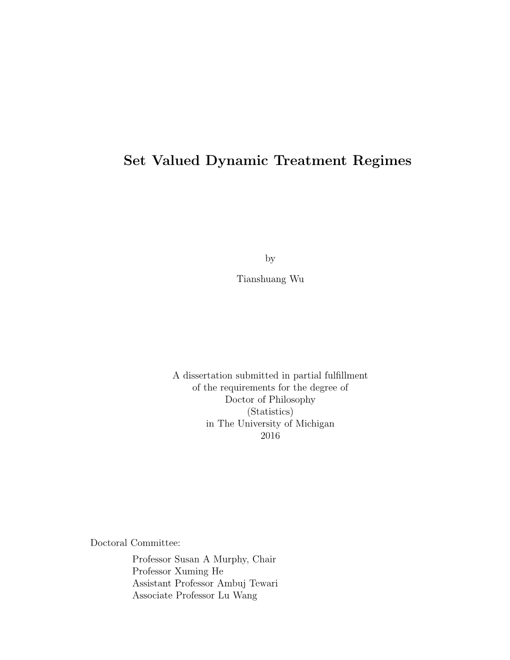 Set Valued Dynamic Treatment Regimes