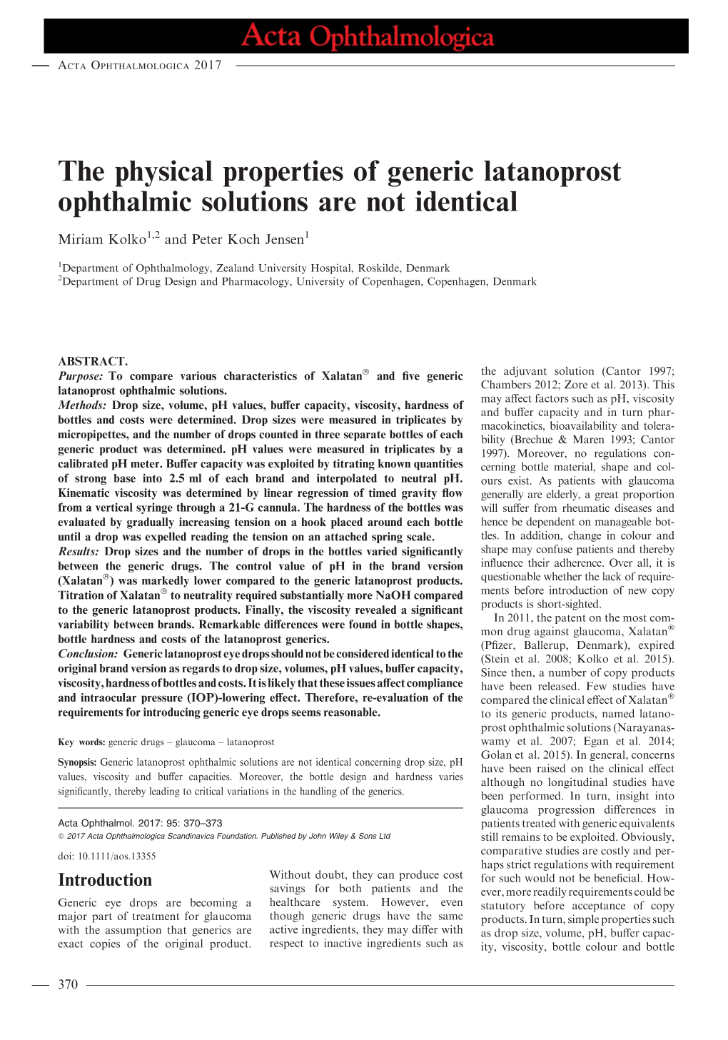 The Physical Properties of Generic Latanoprost Ophthalmic Solutions Are Not Identical