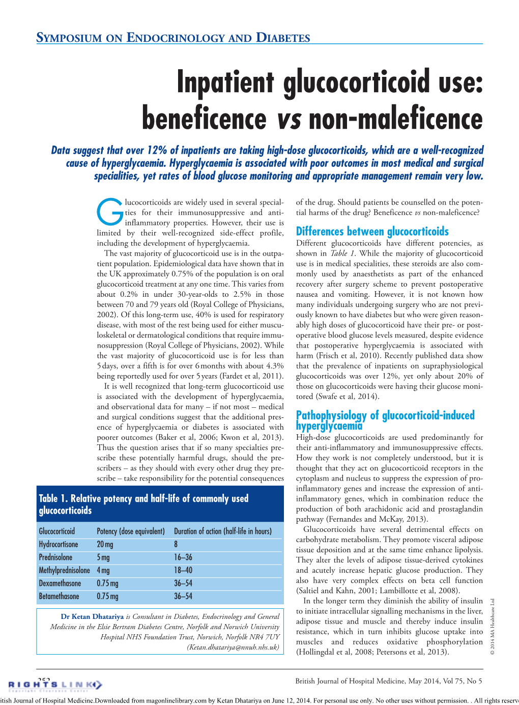 Beneficence Vs Non-Maleficence Data Suggest That Over 12% of Inpatients Are Taking High-Dose Glucocorticoids, Which Are a Well-Recognized Cause of Hyperglycaemia