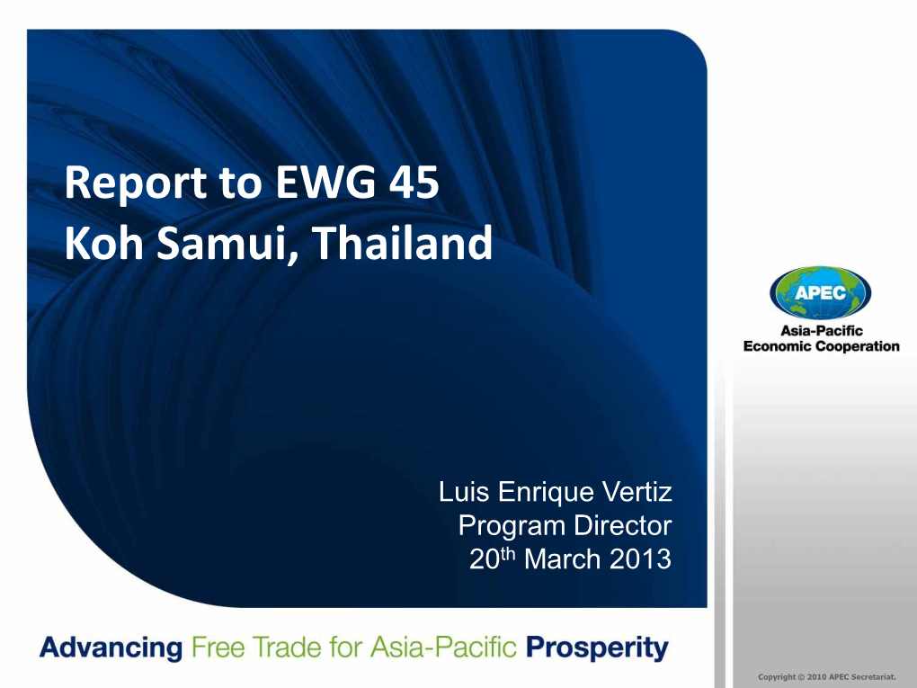 Report to EWG 45 Koh Samui, Thailand