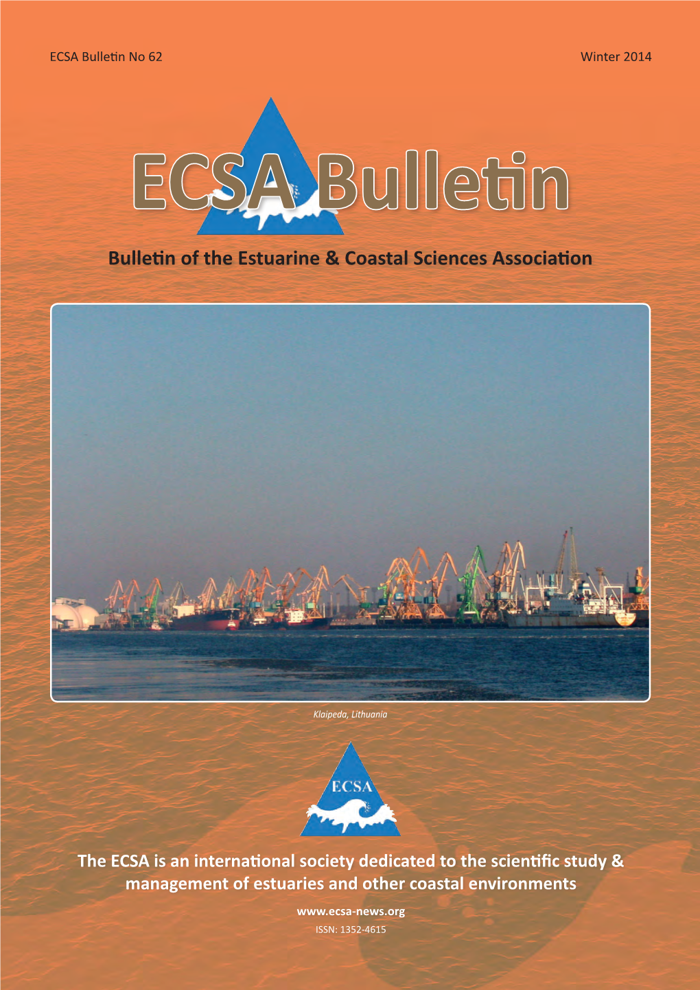 Bulletin 62 - Winter 2014 ECSA Bulletin 62 - Winter 2014 ECSA Bulletin Instructions to Authors the ECSA Bulletin Is Issued in JANUARY and JULY