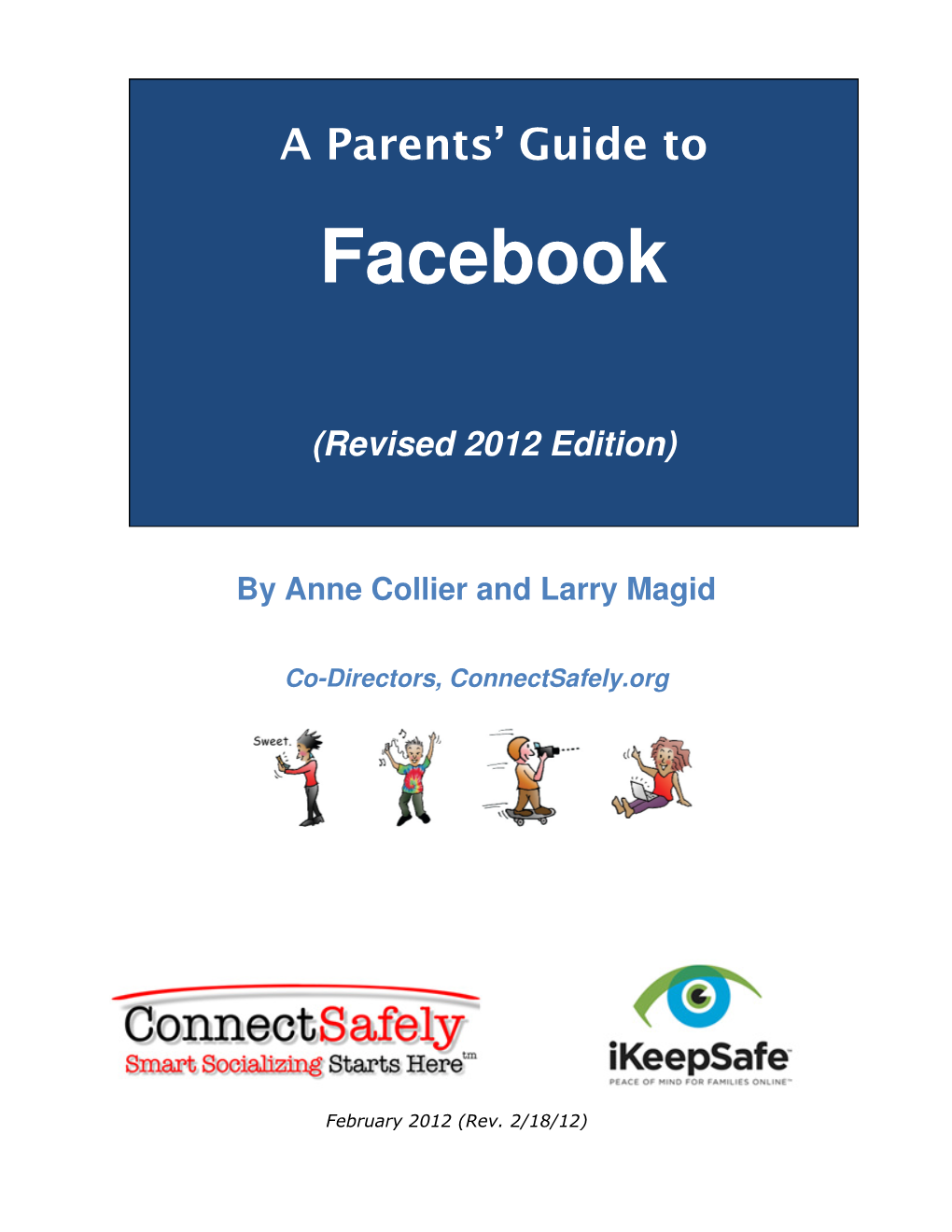 A Parents' Guide to Facebook” Is Online at , and Our Policy for Reprinting Or Reposting Content Is At