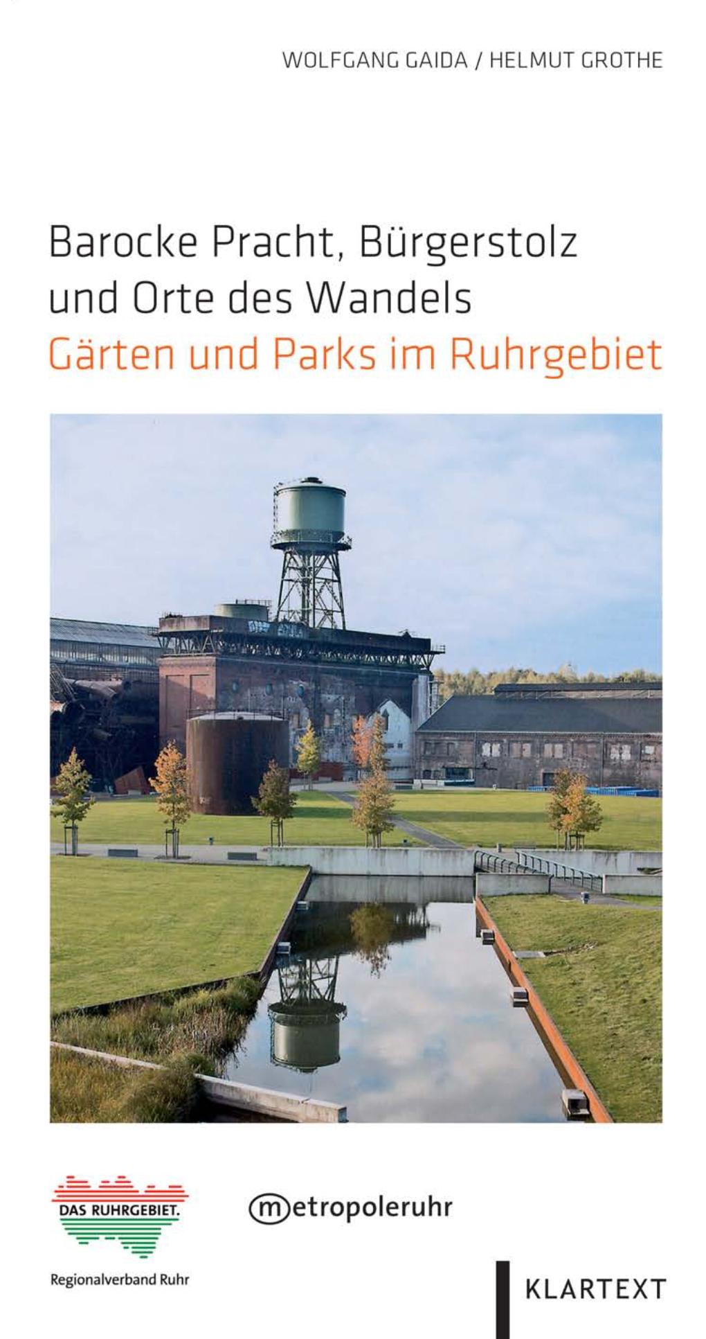 Barocke Pracht, Bürgerstolz Und Orte Des Wandels Gärten Und Parks Im Ruhrgebiet