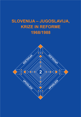 Reforme, Jugoslavija – Slovenija: 1968–1988