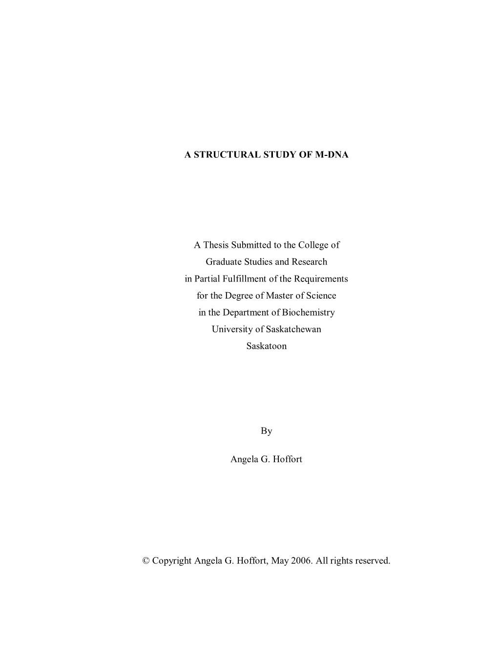 A STRUCTURAL STUDY of M-DNA a Thesis Submitted to the College