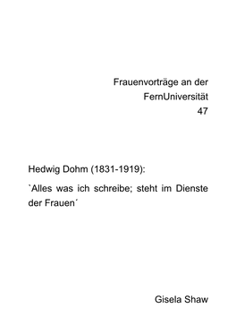 Frauenvorträge an Der Fernuniversität 47 Hedwig Dohm (1831-1919)