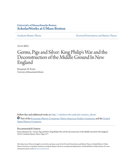 Germs, Pigs and Silver: King Philip's War and the Deconstruction of the Middle Ground in New England Benjamin M
