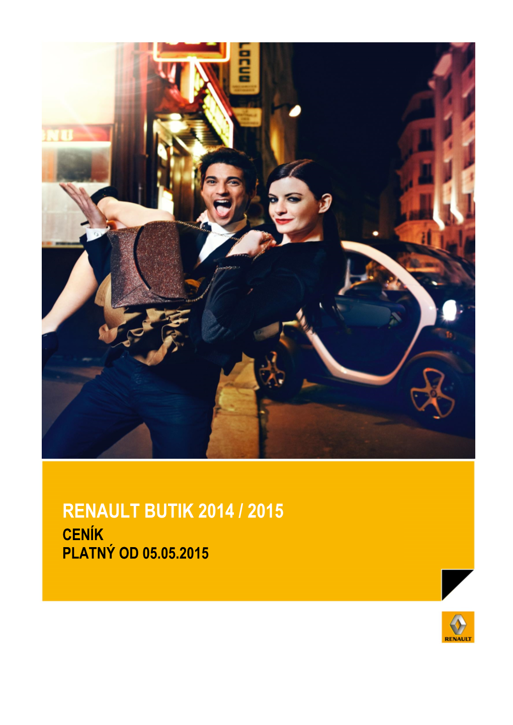 Renault Butik 2014 / 2015 Ceník Platný Od 05.05.2015 Initiale Paris
