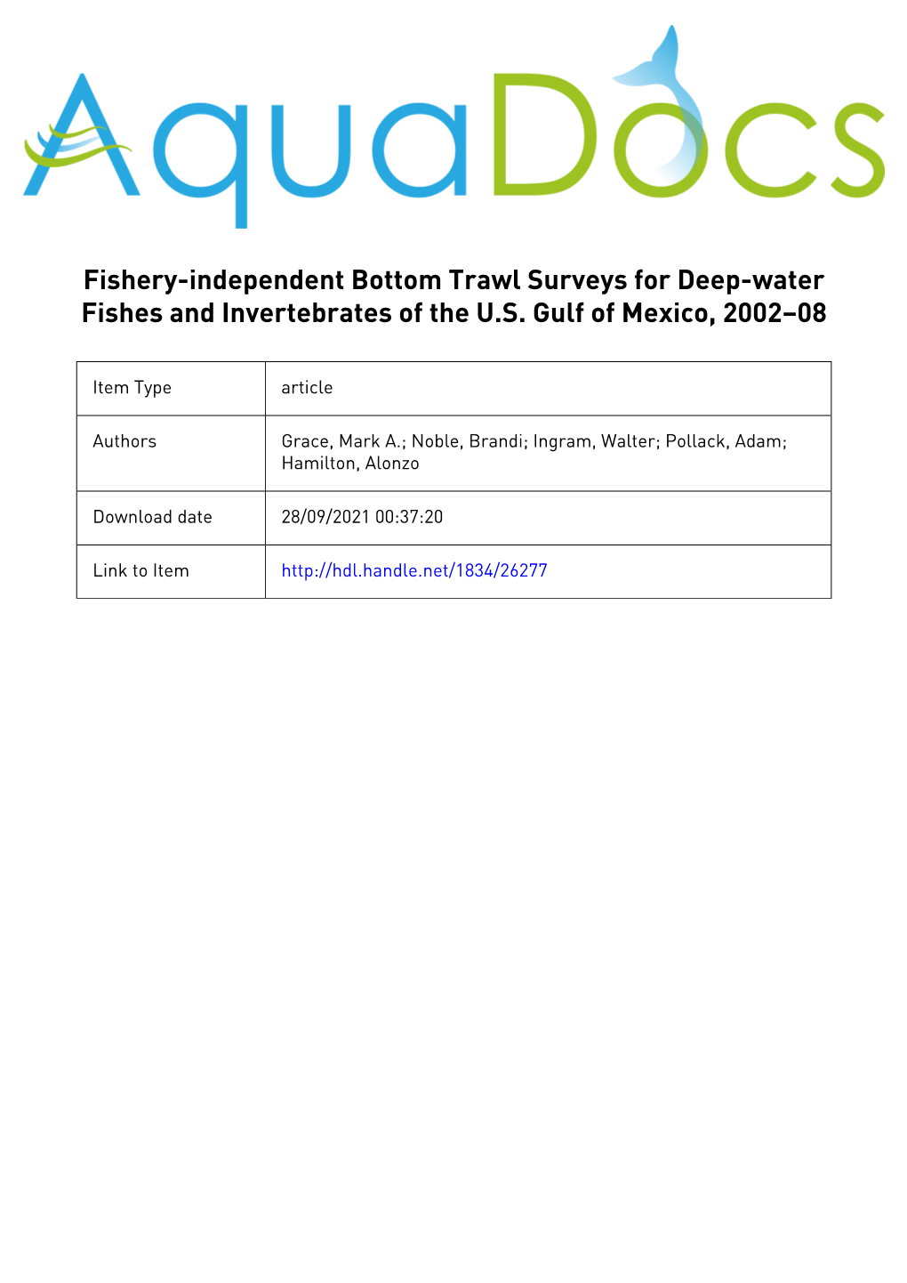 Fishery-Independent Bottom Trawl Surveys for Deep-Water Fishes and Invertebrates of the U.S