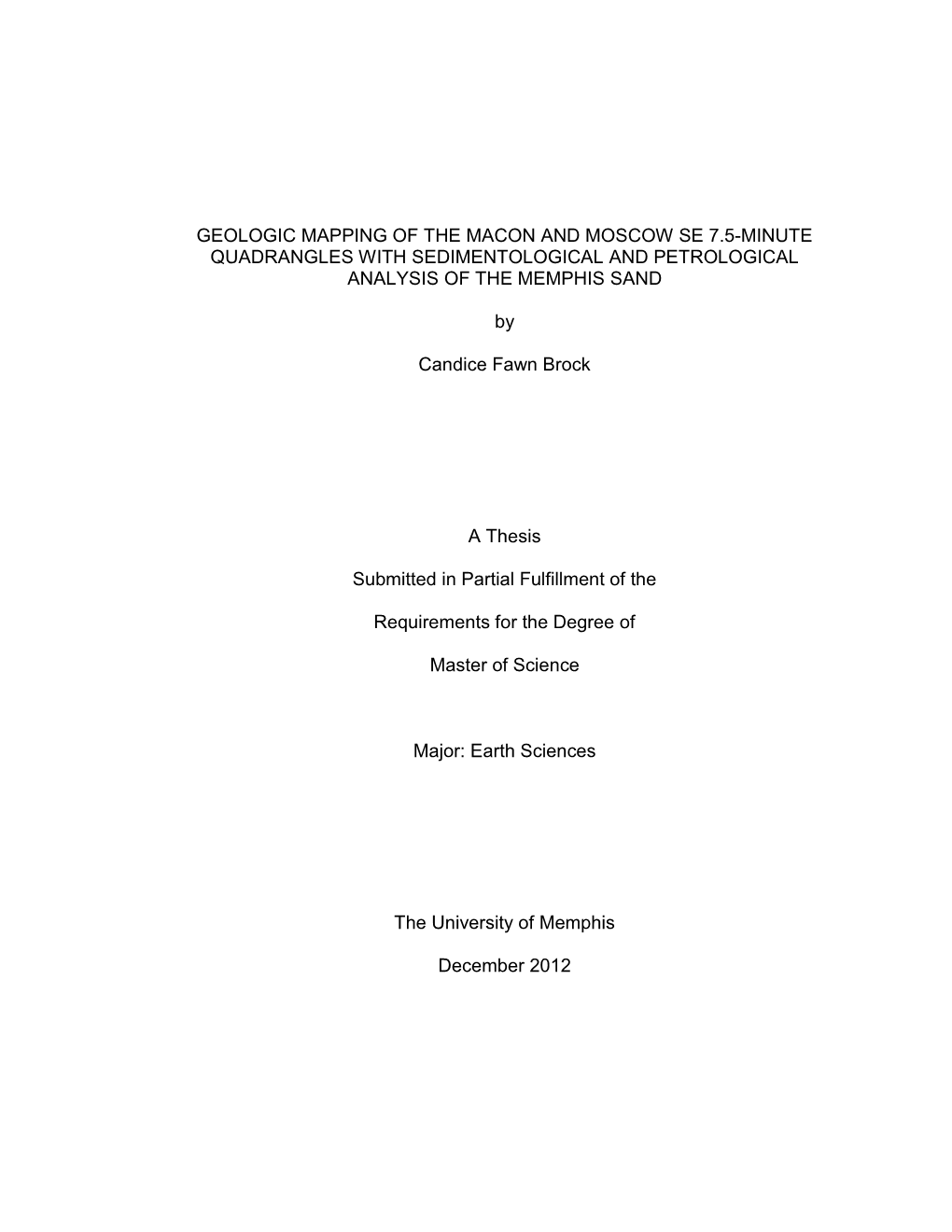 Geologic Mapping of the Macon and Moscow Se 7.5-Minute Quadrangles with Sedimentological and Petrological Analysis of the Memphis Sand