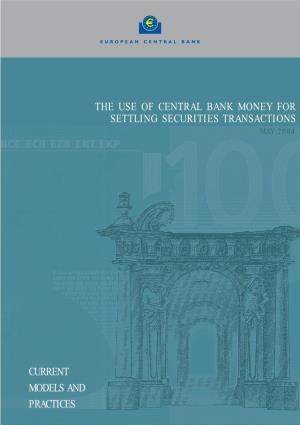 The Use of Central Bank Money for Settling Securities Transactions May 2004