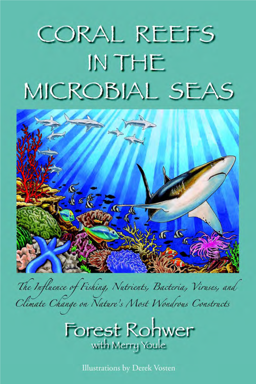 Coral Reefs in the Microbial Seas