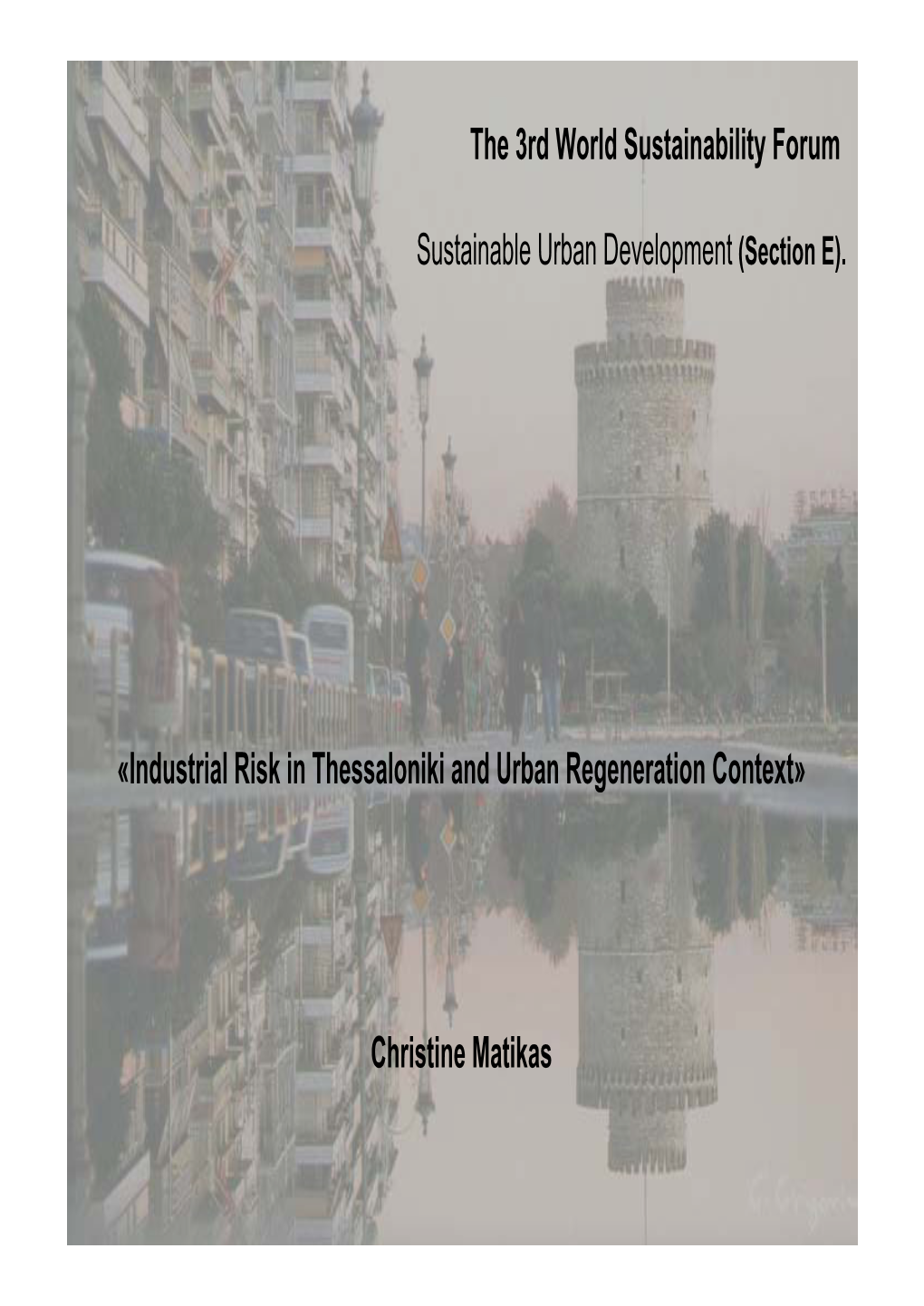 Industrial Risk in Thessaloniki and Urban Regeneration Context»