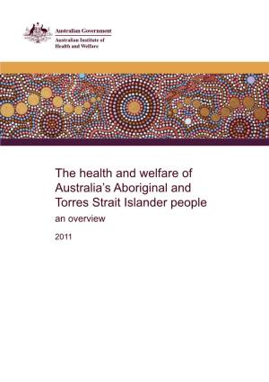The Health and Welfare of Australia's Aboriginal and Torres Strait Islander People: an Overview (Full Publication; 5 May