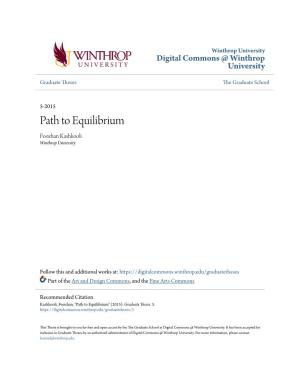 Path to Equilibrium Foozhan Kashkooli Winthrop University