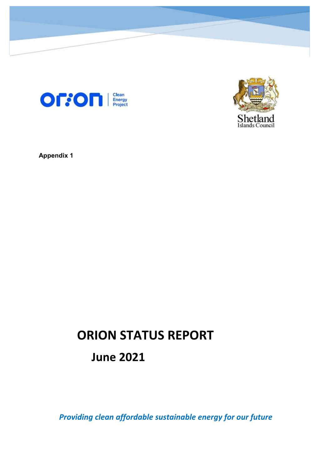ORION STATUS REPORT June 2021