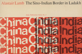 Alastair Lamb the Sino-Indian Border in Ladakh