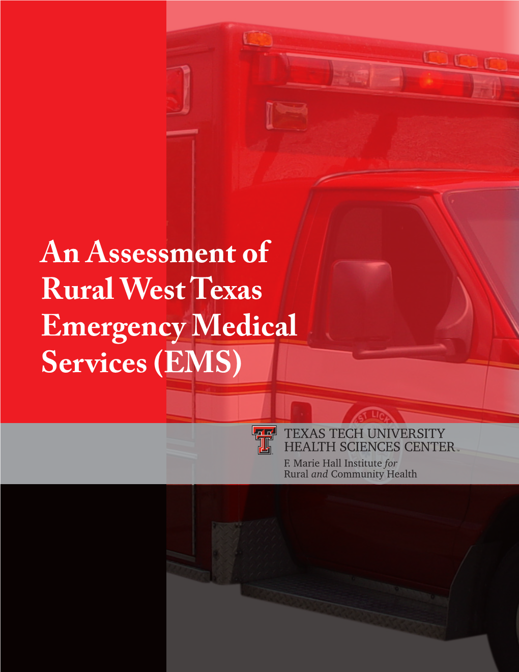 An Assessment of Rural West Texas Emergency Medical Services (EMS)