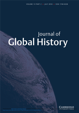 Global History VOLUME 13 PART 2 ᭿ JULY 2018 ᭿ ISSN 1740-0228 Global History