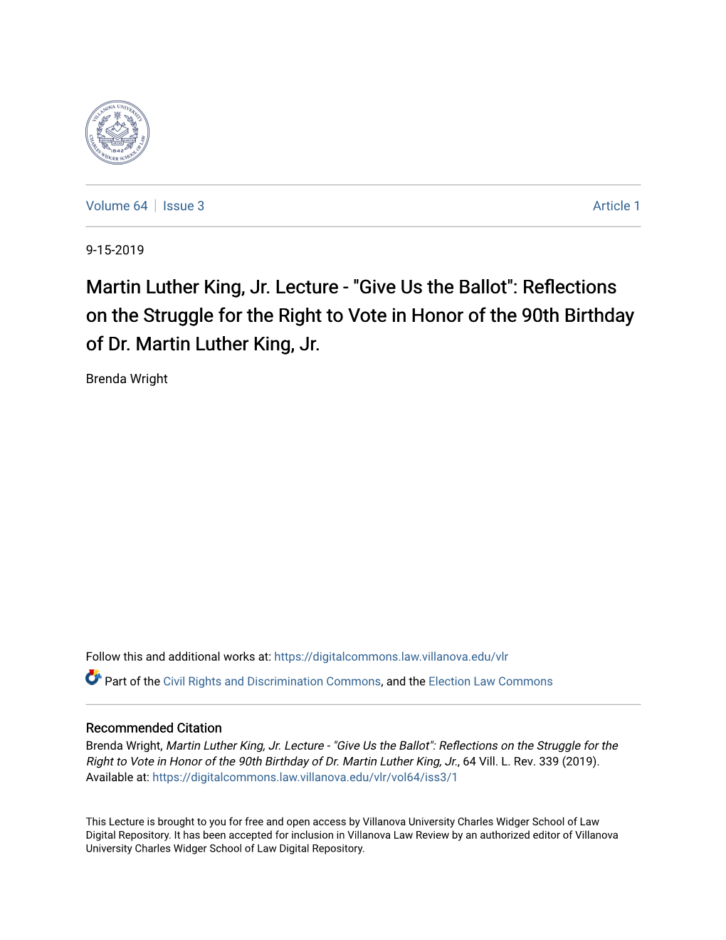 Martin Luther King, Jr. Lecture - "Give Us the Ballot": Reflections on the Struggle for the Right to Vote in Honor of the 90Th Birthday of Dr