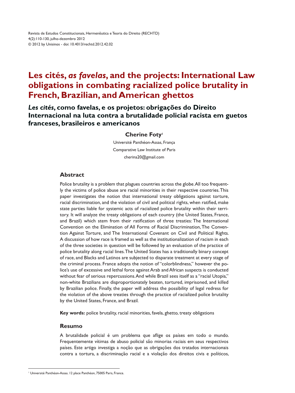 Les Cités, As Favelas, and the Projects: International Law Obligations in Combating Racialized Police Brutality in French, Braz