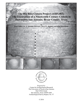 The Rio Rita Cistern Project (41BX483): the Excavation of a Nineteenth-Century Cistern in Downtown San Antonio, Bexar County, Texas