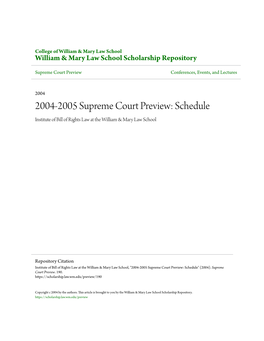 2004-2005 Supreme Court Preview: Schedule Institute of Bill of Rights Law at the William & Mary Law School