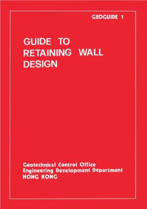 Guide to Retaining Wall Design, 1St Editionthis Link Will Open in New Window