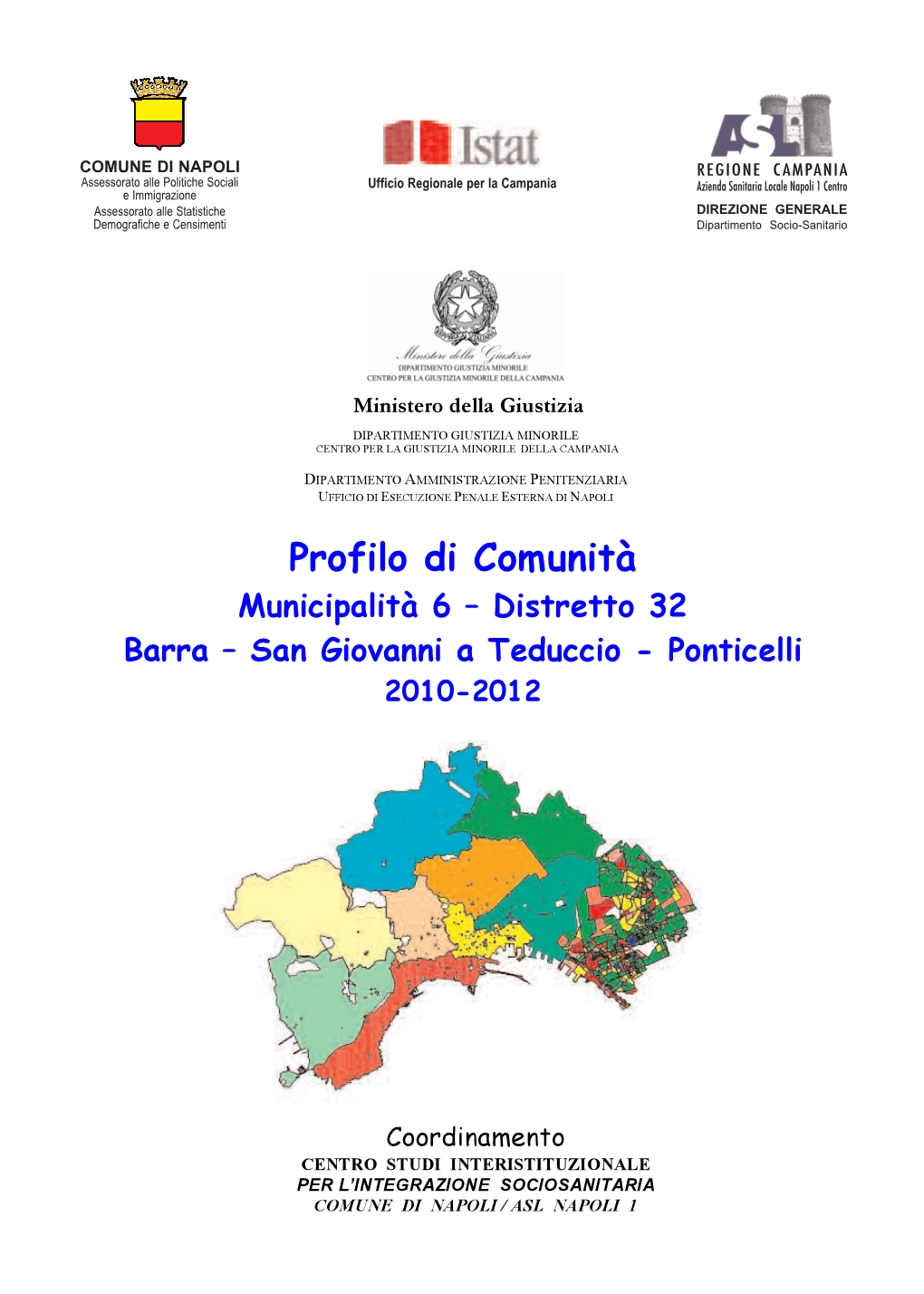 Municipalità 6 – Distretto 32 Barra – San Giovanni a Teduccio - Ponticelli 2010-2012